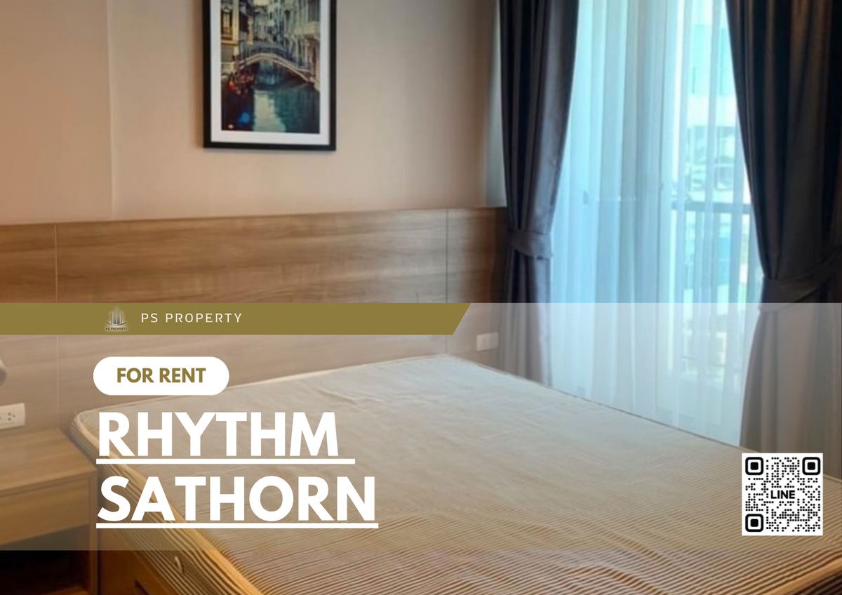 出租💥Rhythm Sathorn💥房间漂亮，视野好，家具电器齐全🚝近BTS Saphan Taksin 400米。