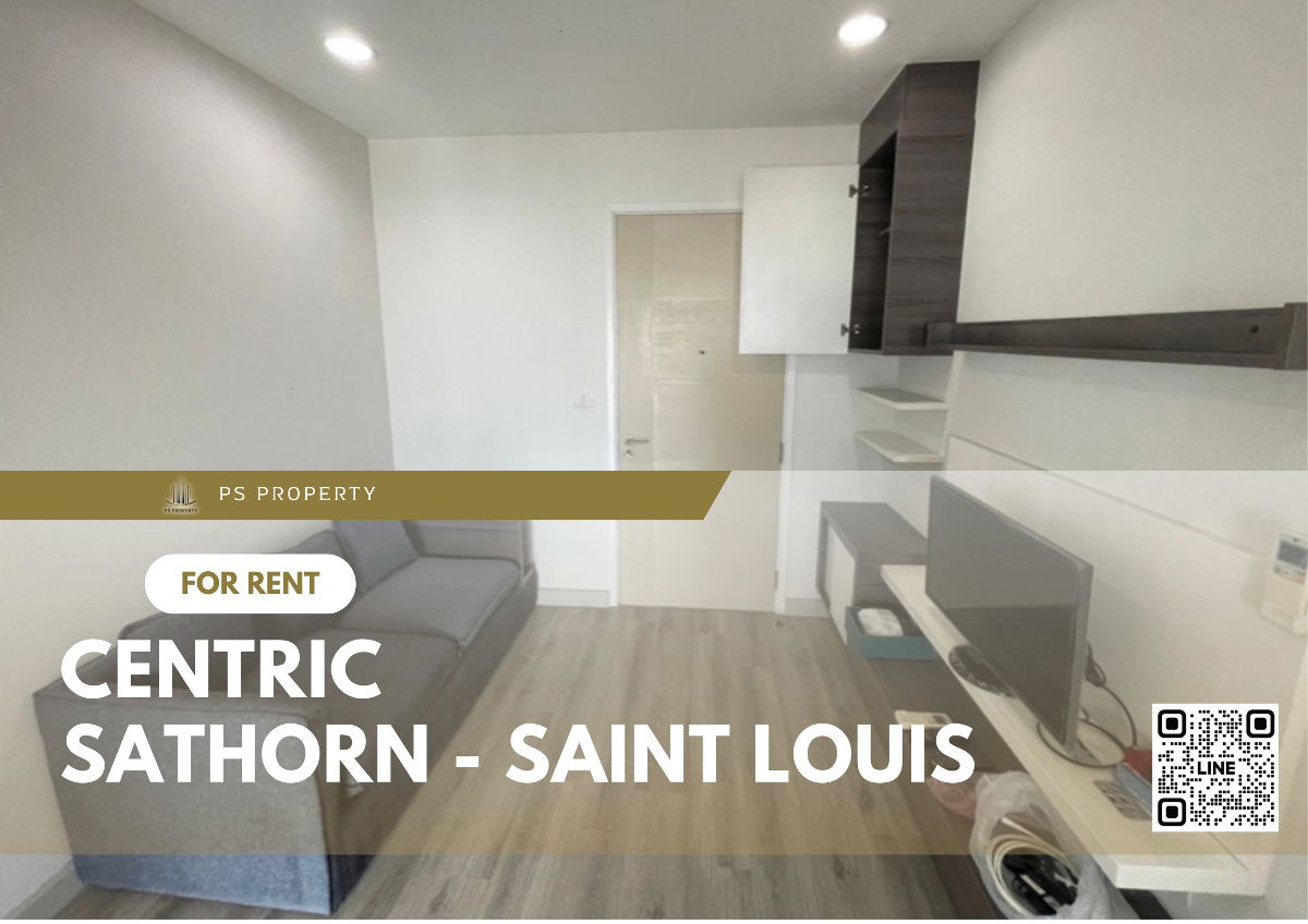 ให้เช่า 📣Centric Sathorn St.Louis📣 ติ๊ก BTS เซนต์หลุยส์ เฟอร์นิเจอร์ เครื่องใช้ไฟฟ้าครบ.