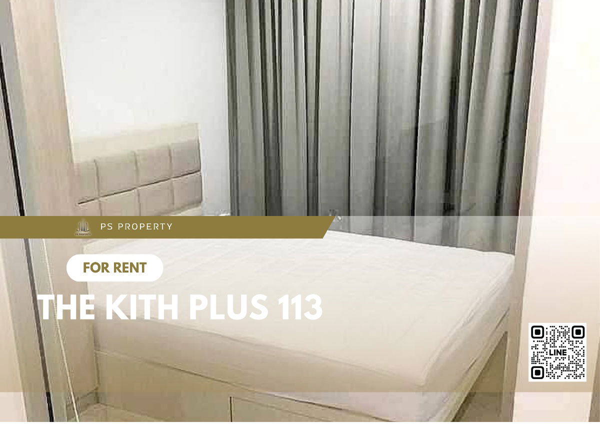 For rent 🔥The kith plus 113🔥 convenient travel near BTS Samrong, furniture, complete electrical appliances.