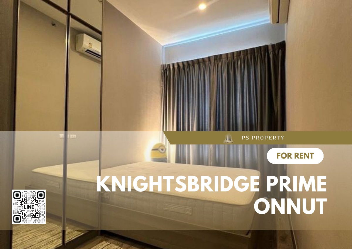 For rent✨Knightsbridge Prime Onnut✨, near BTS, only 600 m., beautiful room, good view, with furniture and electrical appliances.