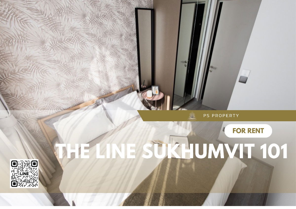 For rent🔥THE LINE Sukhumvit 101🔥near BTS Punnawithi, 33rd floor, view of the Chao Phraya River curve, furniture, complete electrical appliances.