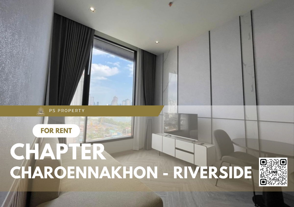 For rent🔥Chapter Charoennakhon - Riverside🔥Chao Phraya River view Fully decorated with furniture Complete electrical appliances