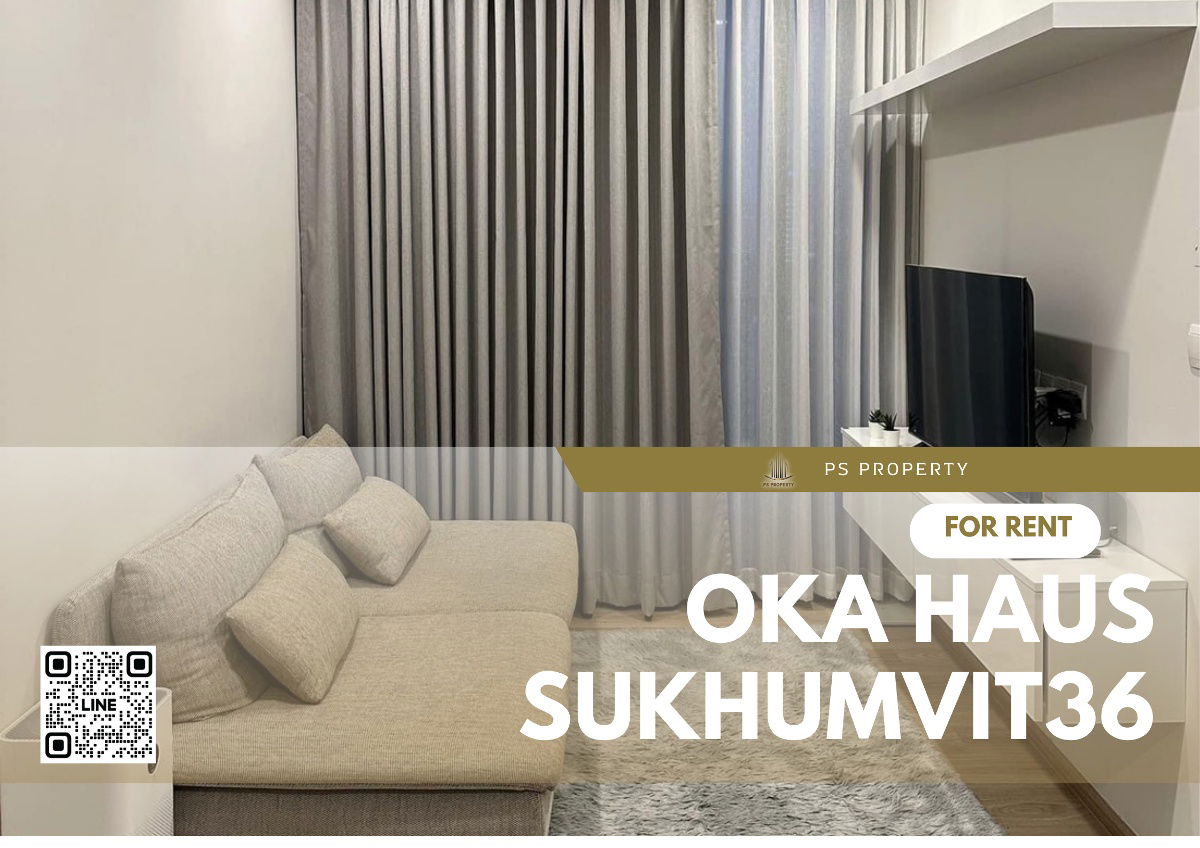 For rent 🔥Oka haus sukhumvit36🔥 Convenient transportation, near BTS Thonglor, complete furniture, electrical appliances.