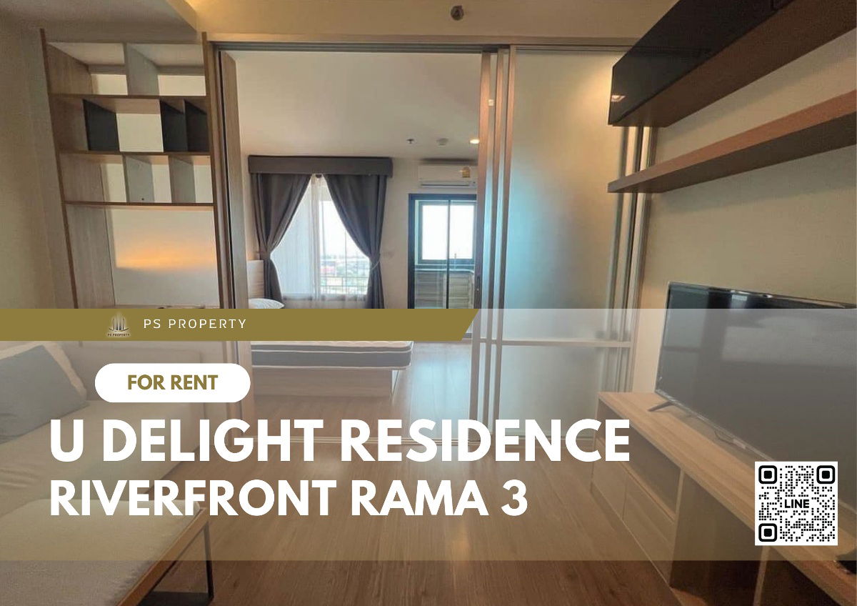 For rent📣U Delight Residence Riverfront Rama 3📣 Chao Phraya River view, furniture, complete electrical appliances, near BRT Wat Pariwat.