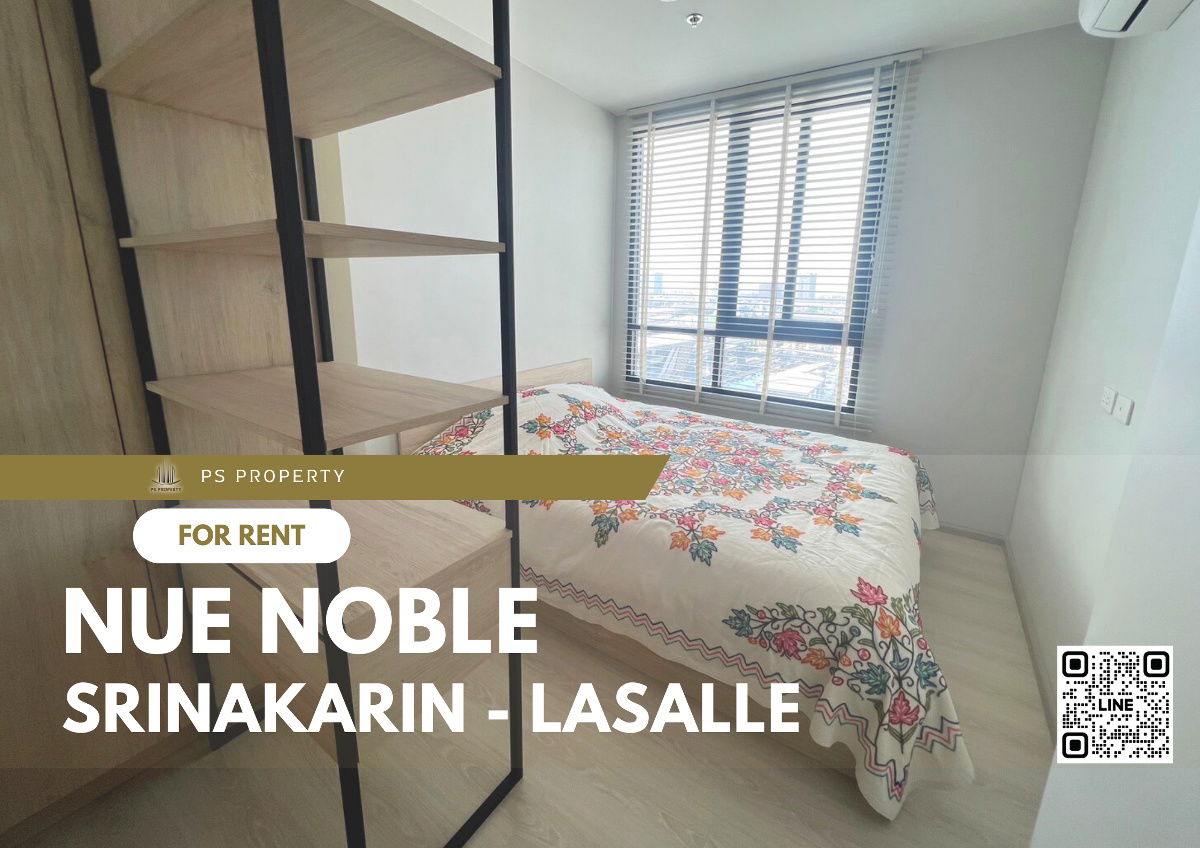 For rent ✨Nue Noble Srinakarin - Lasalle ✨ convenient travel near MRT Sri Lasalle, complete furniture and electrical appliances.