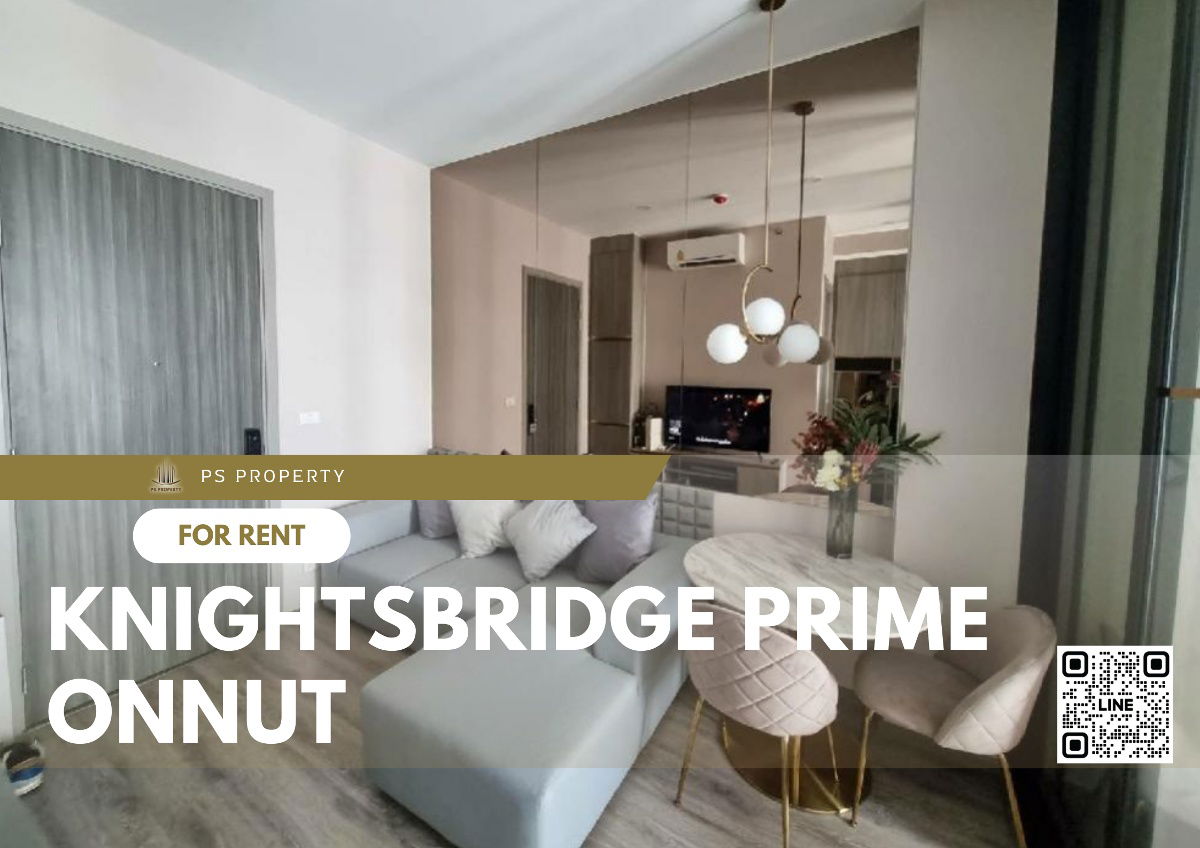 For rent 📌Knightsbridge Prime Onnut📌 Chao Phraya River view, furniture, complete electrical appliances, near BTS On Nut.