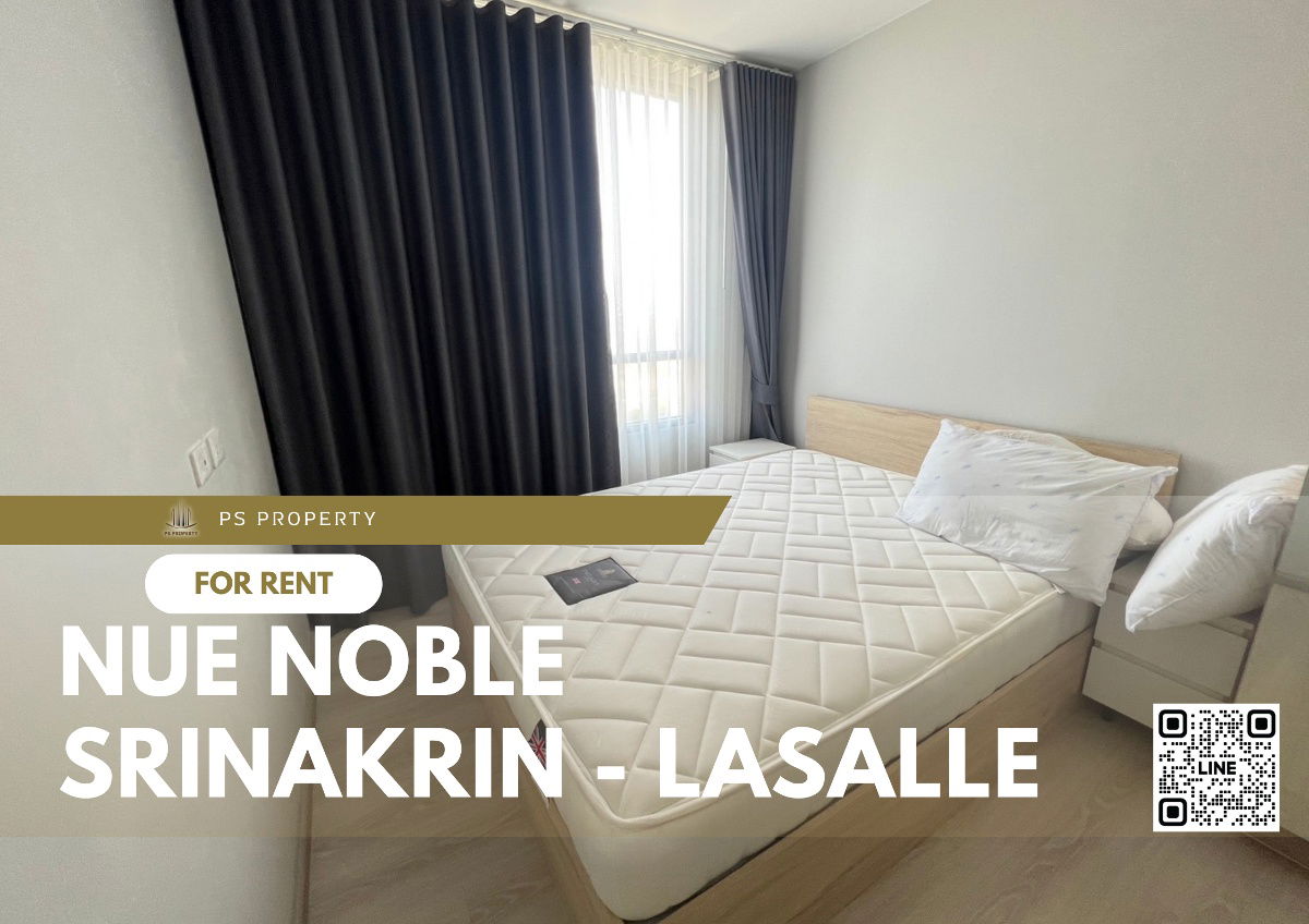 For rent 🔥Nue Noble Srinakarin - Lasalle🔥 Convenient transportation near MRT Sri Lasalle, furniture, complete electrical appliances.