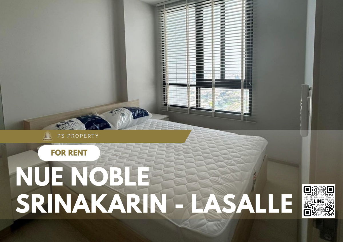 For rent✨Nue Noble Srinakarin - Lasalle✨ Fully furnished, electrical appliances, near MRT Sri Lasalle.