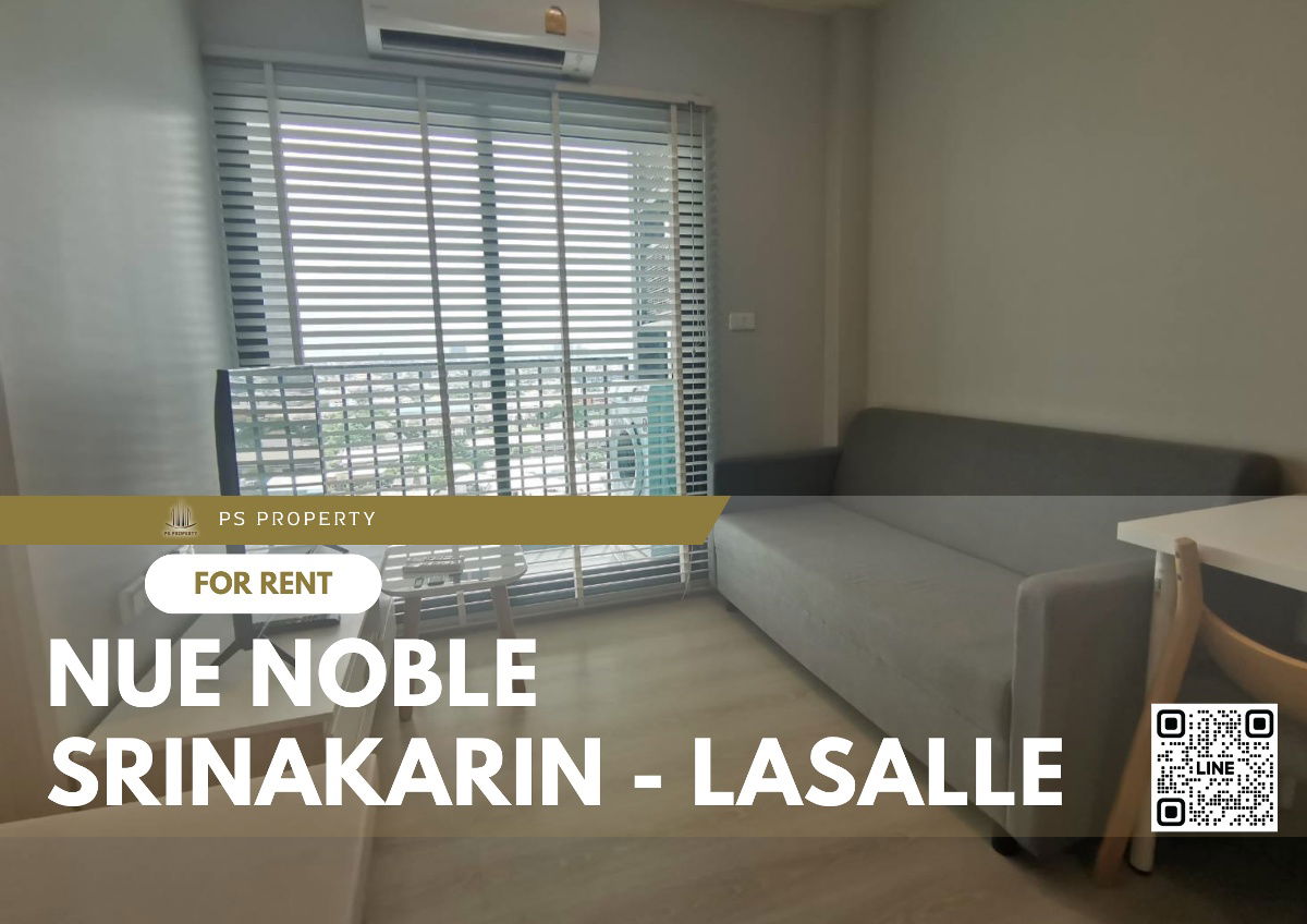 For rent ✨ Nue Noble Srinakarin - Lasalle ✨ New room, complete furniture and electrical appliances, near MRT Sri Lasalle.