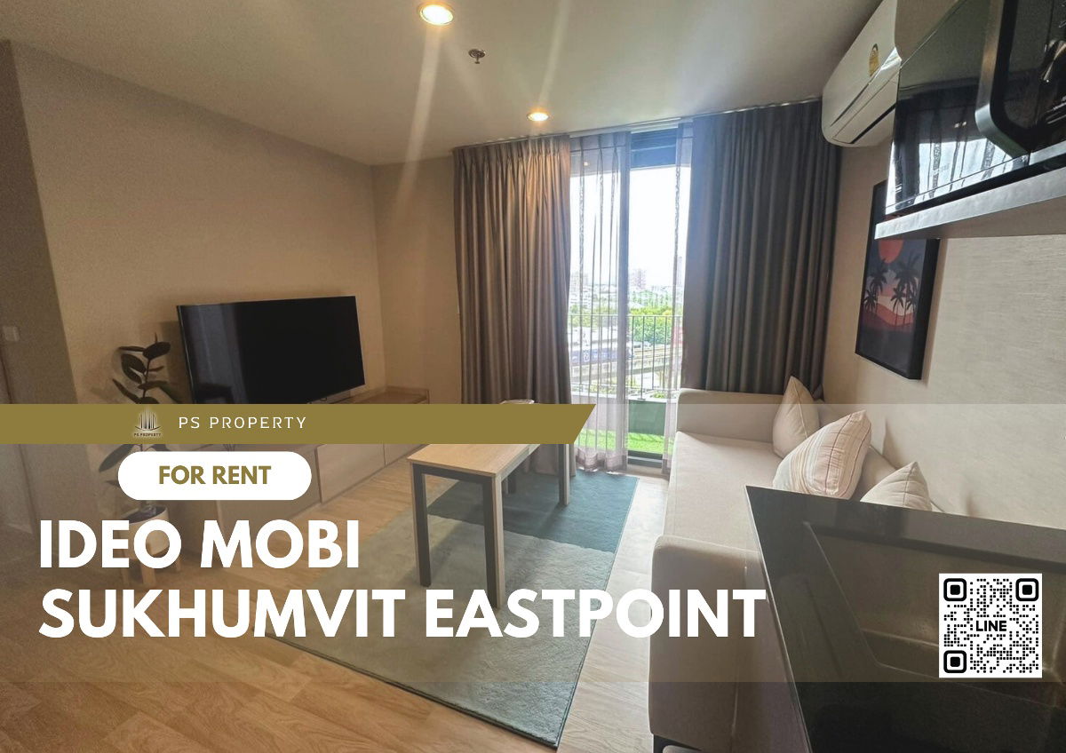 For rent 📍 IDEO Mobi Sukhumvit Eastpoint 📍 near BTS Bangna, complete furniture and electrical appliances.