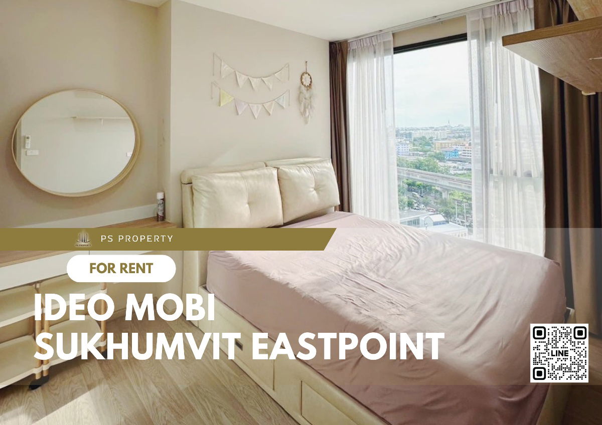 For rent ✨ IDEO Mobi Sukhumvit Eastpoint ✨ near BTS Bangna, complete with furniture and electrical appliances.