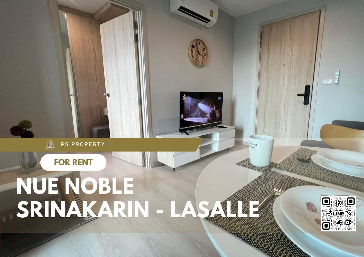 For rent ✨ Nue Noble Srinakarin - Lasalle ✨ complete furniture and electrical appliances, near MRT Sri Lasalle.