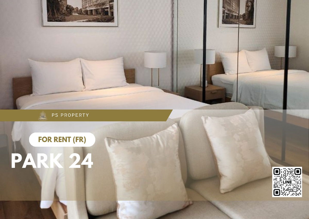 For rent 📍 Park 24 📍 near BTS Phrom Phong, complete with furniture and electrical appliances.