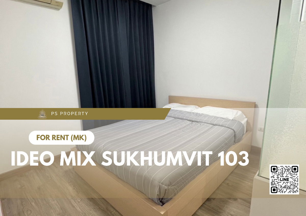 For rent 📍 IDEO Mix Sukhumvit 103 📍 Complete furniture and electrical appliances, near BTS Udomsuk.