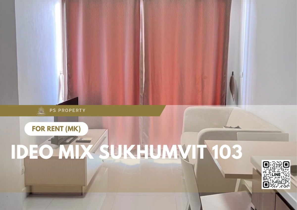 For rent ✨ IDEO Mix Sukhumvit 103 ✨ complete furniture and electrical appliances, near BTS Udomsuk.
