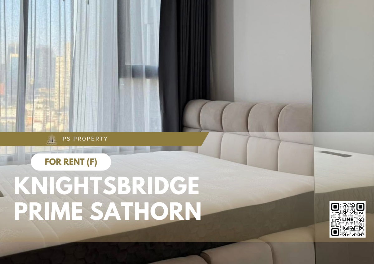 出租✨ Knightsbridge Prime Sathorn ✨ 家具电器齐全，靠近BTS Chong Nonsi。