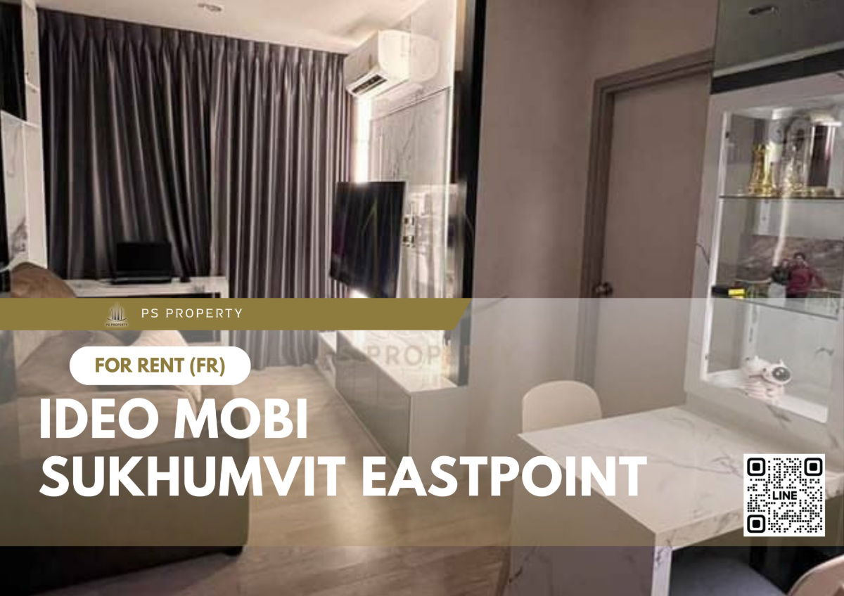 For rent 📍 IDEO Mobi Sukhumvit Eastpoint 📍 near BTS Bangna, complete furniture and electrical appliances.