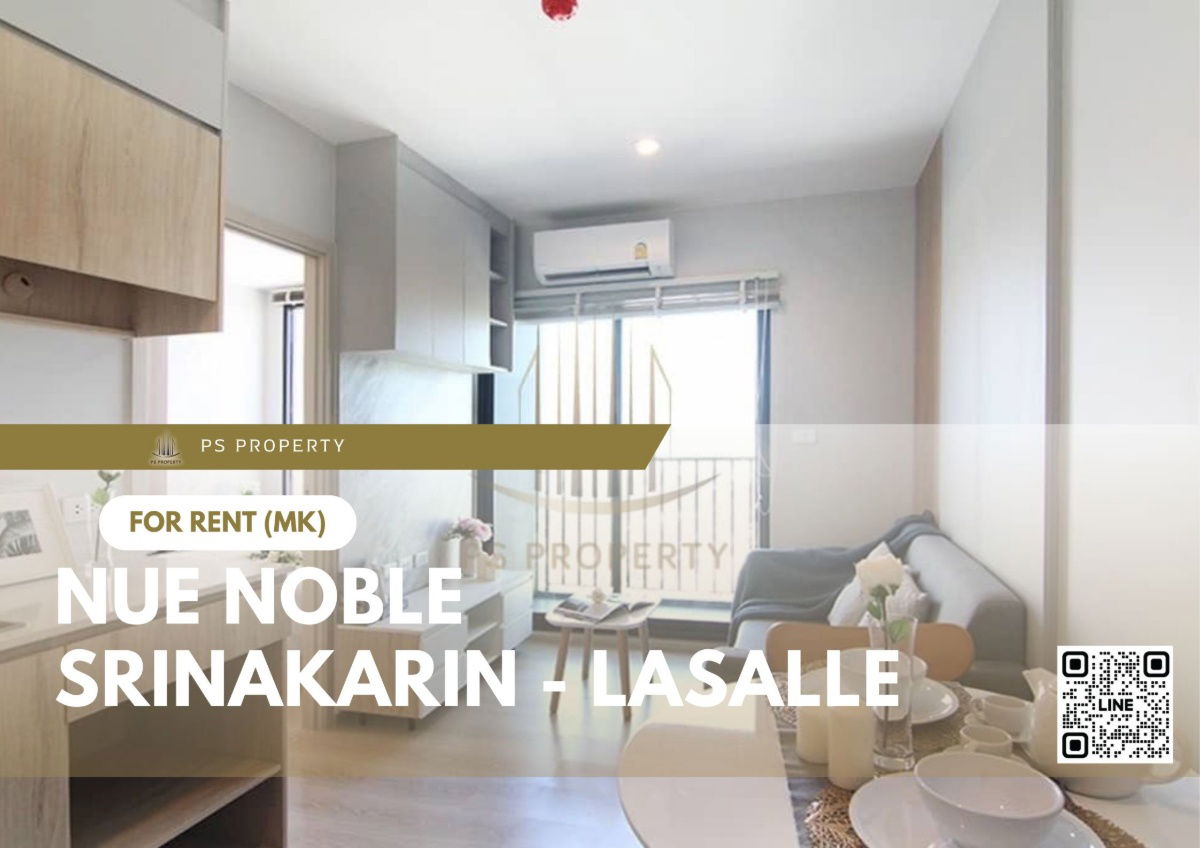 For rent 📍 Nue noble Srinakrin - Lasalle 📍 Fully new built-in room. The room is cool and comfortable. Fully furnished, ready to move in