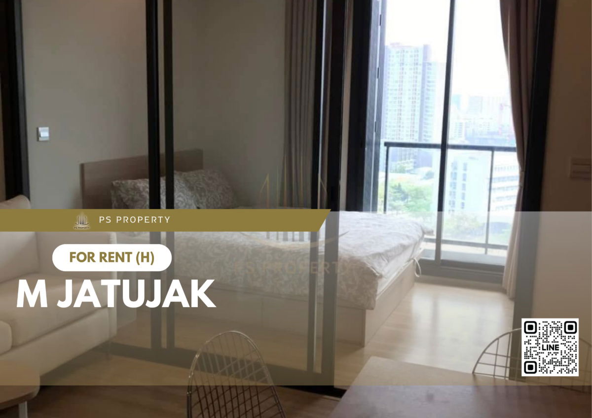 ให้เช่า 📍 M Jatujak 📍 เฟอร์นิเจอร์และเครื่องใช้ไฟฟ้าครบ ติด BTS&MRT สถานีหมอชิต สถานีสะพานควาย