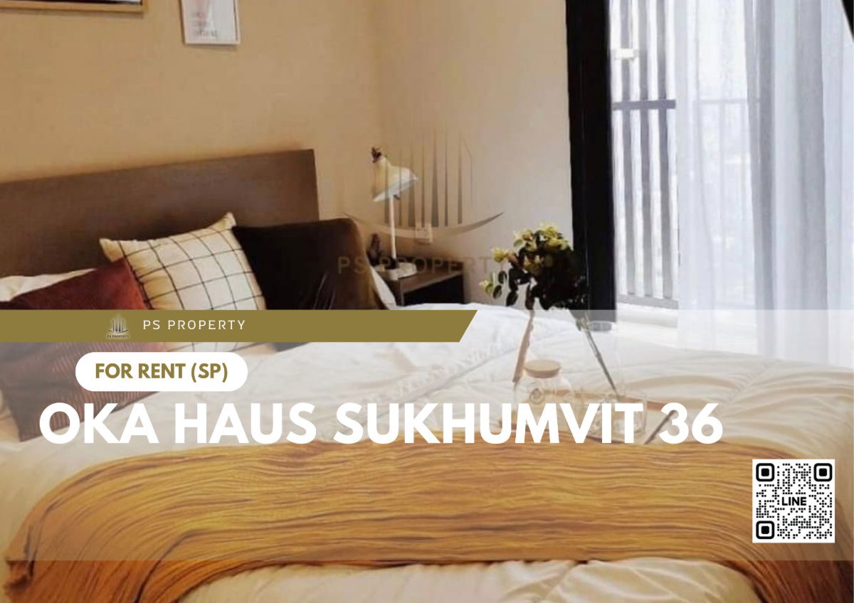 For rent 📍 OKA HAUS Sukhumvit 36 ​​📍 Complete furniture and electrical appliances, near BTS Thonglor.