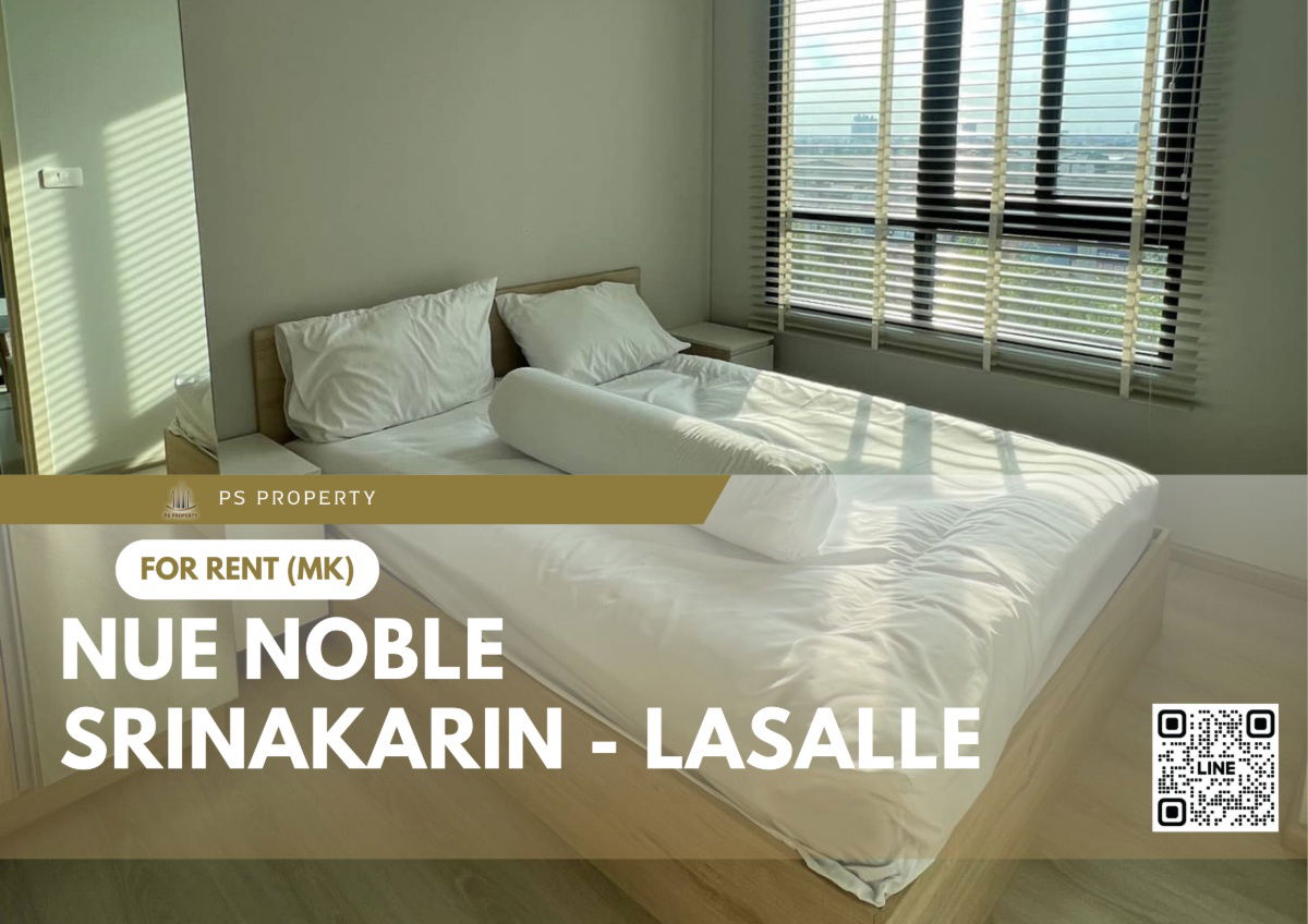For rent 🔥 Nue Noble Srinakarin - Lasalle 🔥 near MRT Sri Lasalle, complete furniture and electrical appliances.