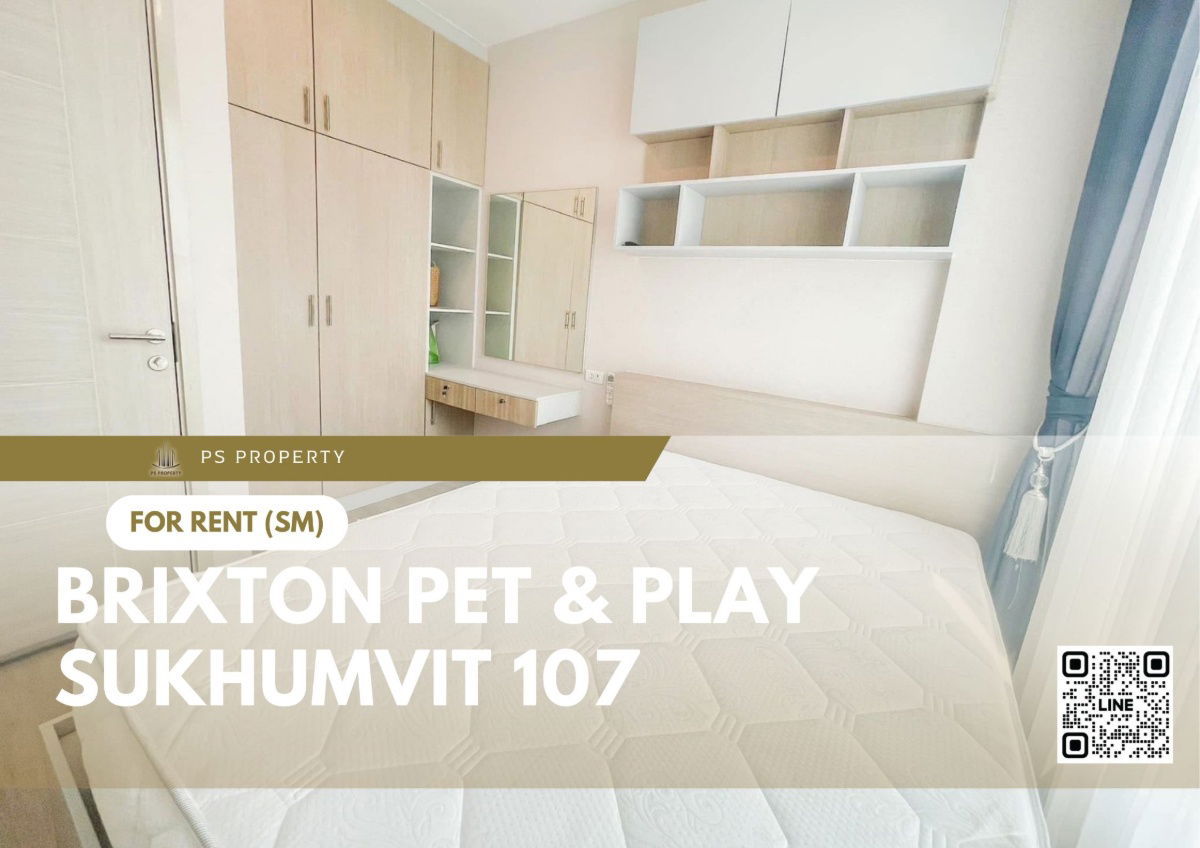 For rent 🐕 BRIXTON Pet & Play Sukhumvit 107 🐈Pet friendly, complete furniture and electrical appliances.