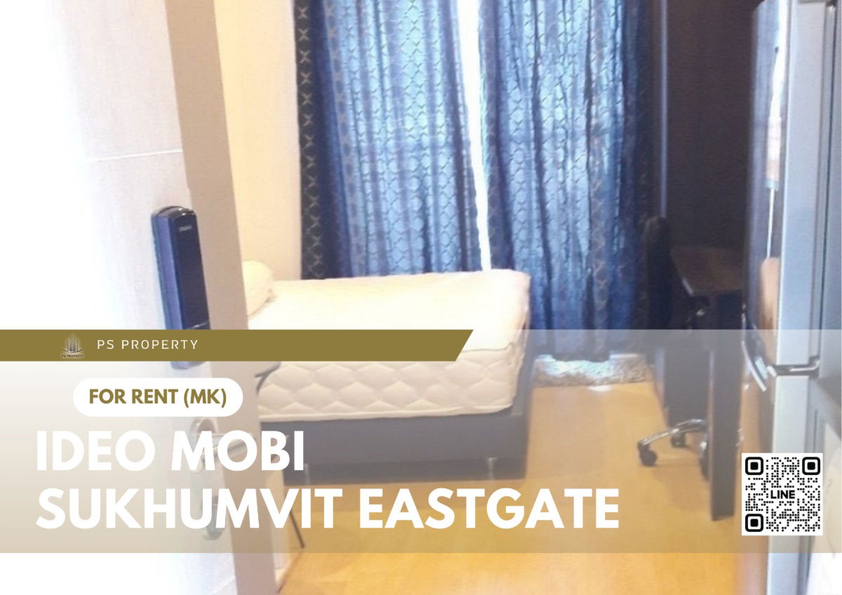 For rent 📍 IDEO Mobi Sukhumvit Eastgate 📍 Fully furnished and equipped with electrical appliances, near BTS Bangna