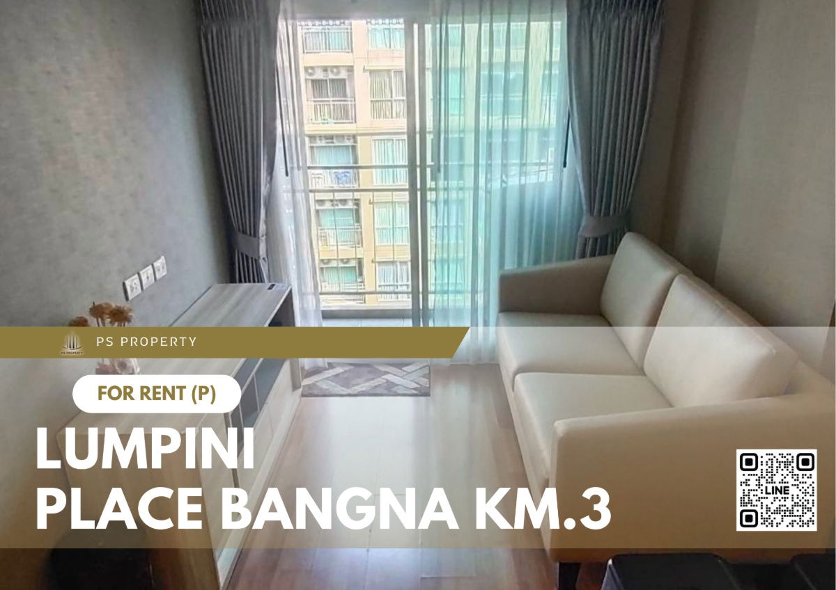 For rent 📍 Lumpini Place Bangna Km.3 📍 Fully furnished and equipped with electrical appliances, near BTS Udomsuk