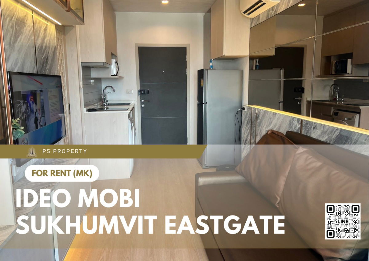 For rent 📍 IDEO Mobi Sukhumvit Eastgate 📍 Fully furnished and equipped with electrical appliances, near BTS Bangna