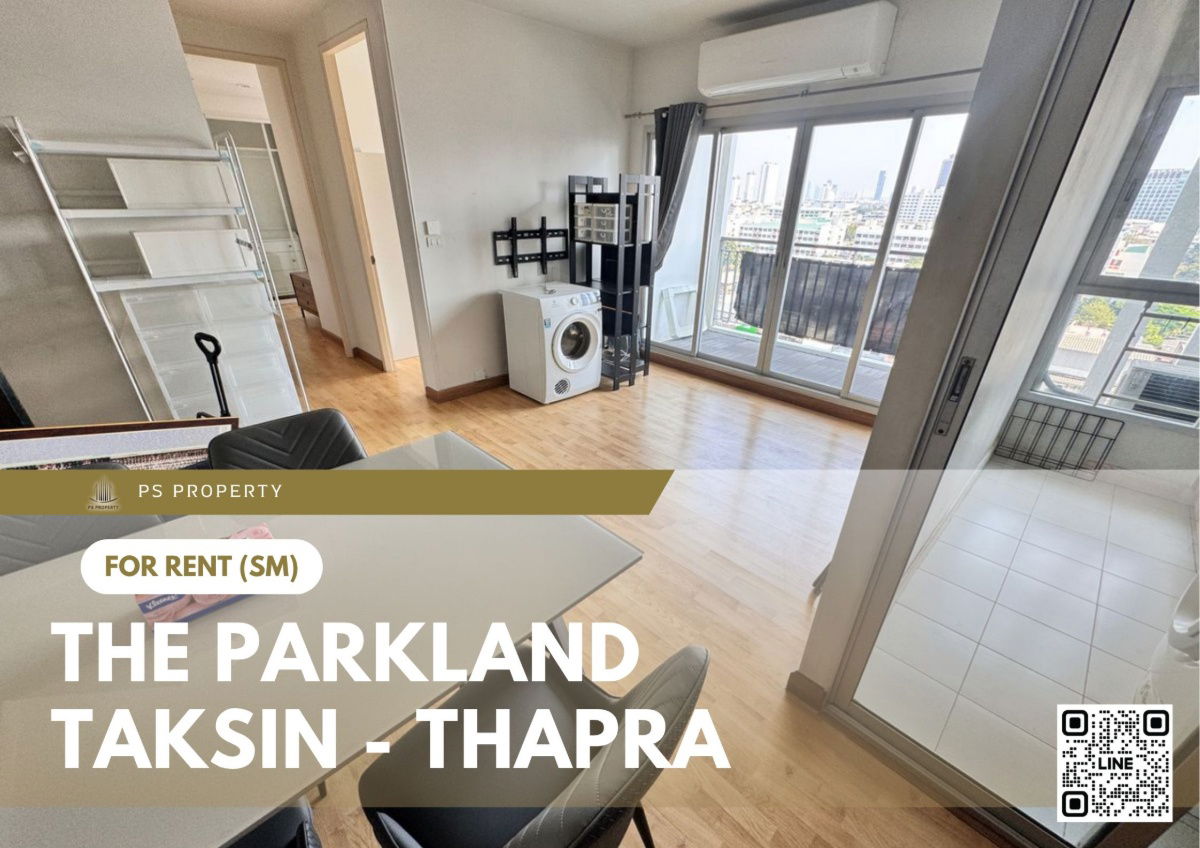 For rent ✨ The Parkland Taksin - Thapra ✨ 2 bedrooms, 2 bathrooms, fully furnished and equipped with appliances