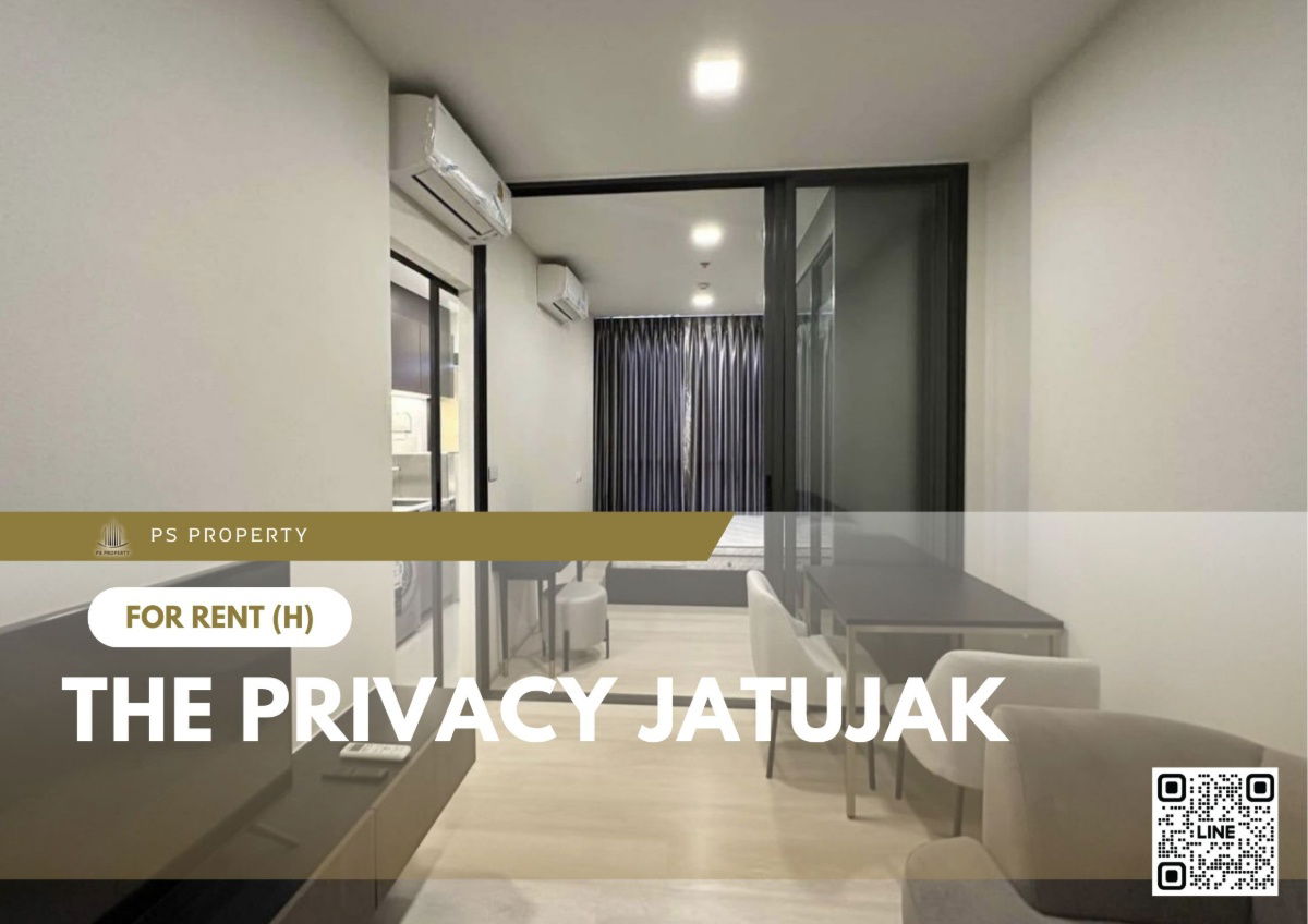 出租✨ The Privacy Jatujak ✨ 靠近MRT Phahon Yothin，家具齐全，配有电器