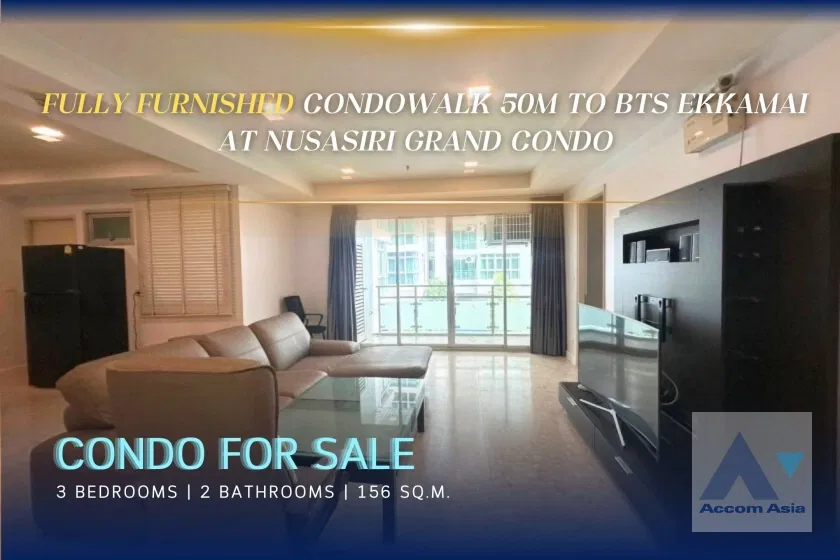 🔼🔽 AccomA 📩 Fully furnished condo for rent and sale, walk 50M to BTS Ekkamai at Nusasiri Grand Condo (AA41910)