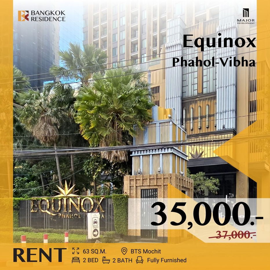 Equinox Phahol-Vibha ✨ Stylish Fully Furnished Unit 🛋️ Near BTS Mochit