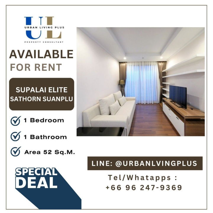 (UL2509162)✨Tel/Line 096-2479369, FOR RENT SUPALAI ELITE SATHORN - SUANPLU 1 bedroom 52 Sq.M. High Floor BEST Price!!!