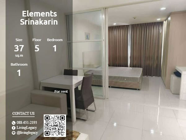 T3834L Condo For Rent Elements Srinakarin 37 Sq.M. Floor 5 line id : @livinglegacy