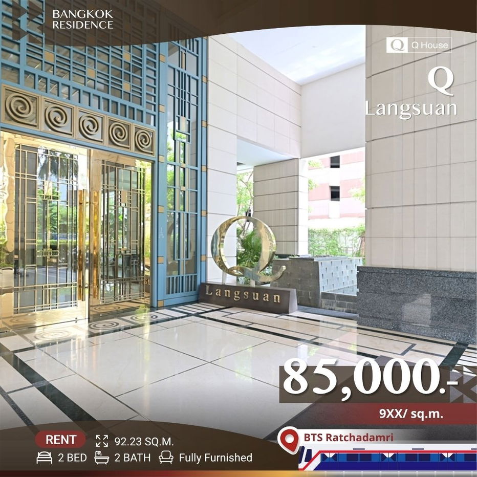 Q Langsuan 💖 Luxuriously Elevated Unit, Prime Location 💎 Near BTS Chidlom