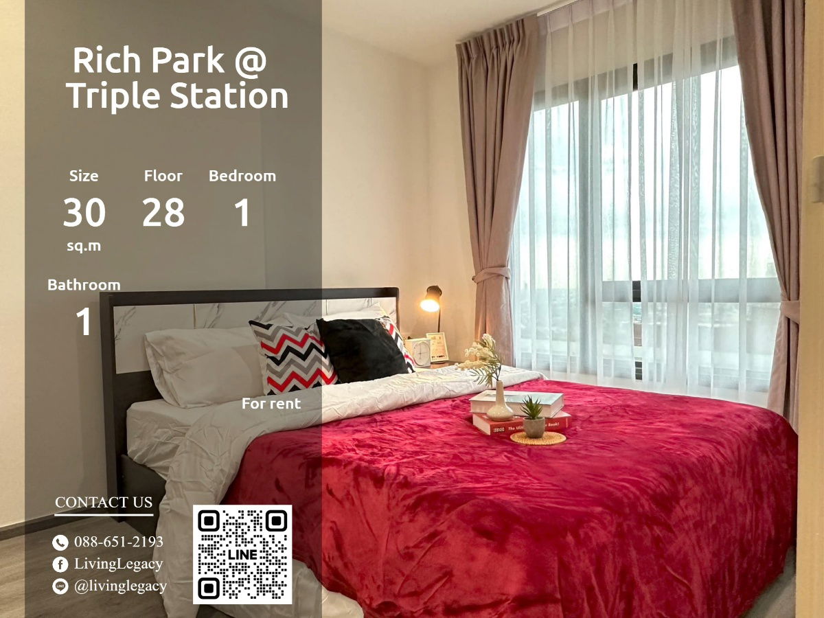 LUHX6K05 Condo For Rent Rich Park @ Triple Station 30 Sq.M. Floor 28 line id : @livinglegacy