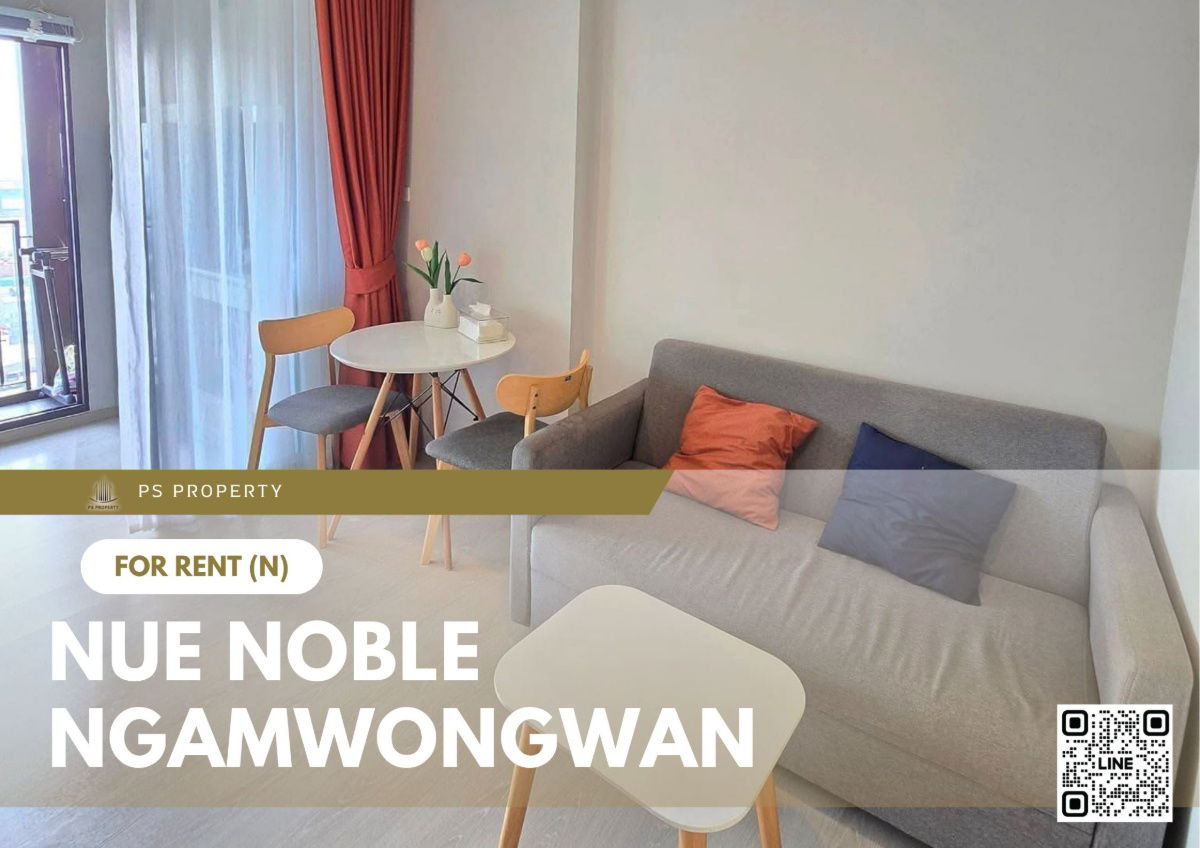 For rent ✨ Nue Noble Ngamwongwan ✨ Fully furnished and equipped, near The Mall Ngamwongwan