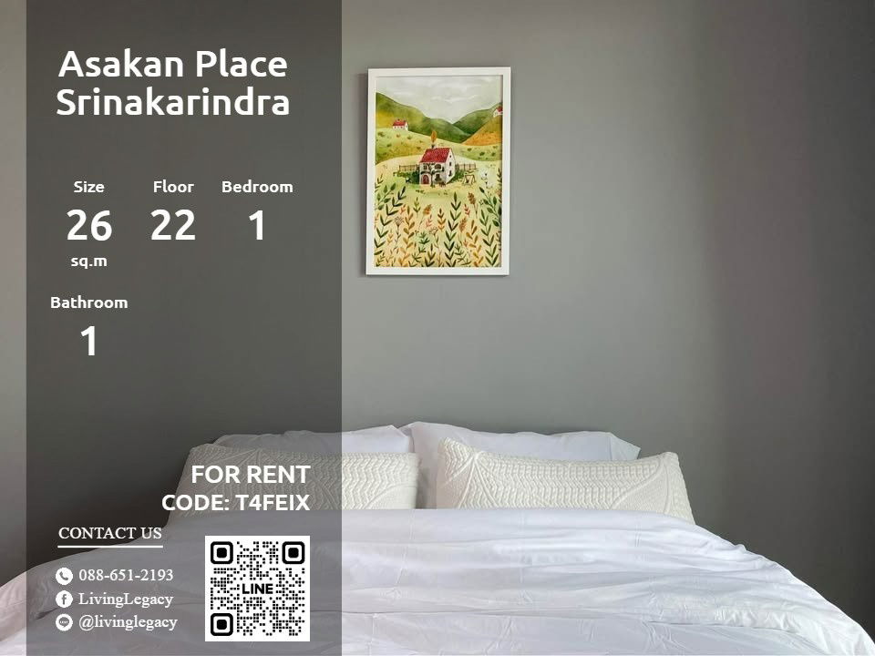 T4FEIX Condo For Rent Asakan Place Srinakarindra 26 Sq.M. Floor 22 line id : @livinglegacy