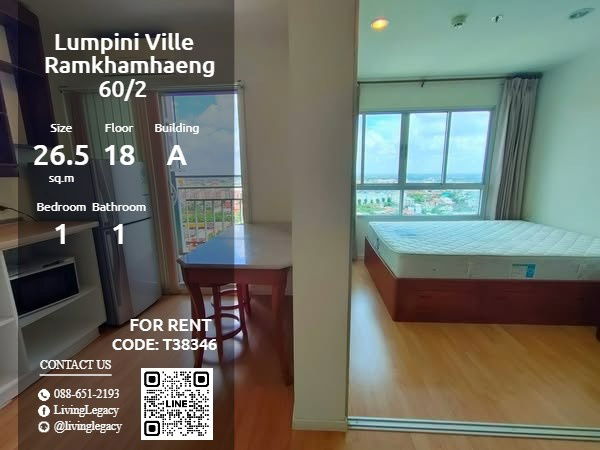 T38346 Condo For Rent Lumpini Ville Ramkhamhaeng 60/2 26.5 Sq.M. Floor 18 Building A line id : @livinglegacy