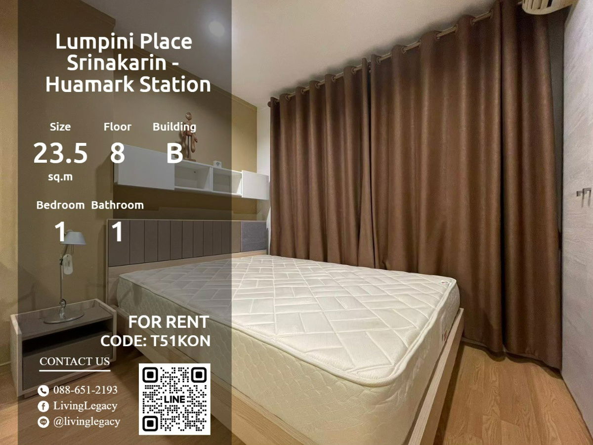 T51KON Condo For Rent Lumpini Place Srinakarin - Huamark Station 23.5 Sq.M. Floor 8 Building B line id : @livinglegacy