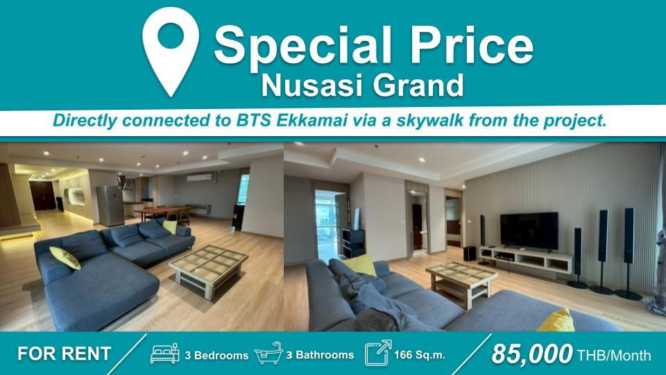 (FOR RENT) Nusasiri Grand 3-BR  166 Sq.m. Newly renovated, high-floor unit with unblocked clear view Near 🚆BTS Ekkamai