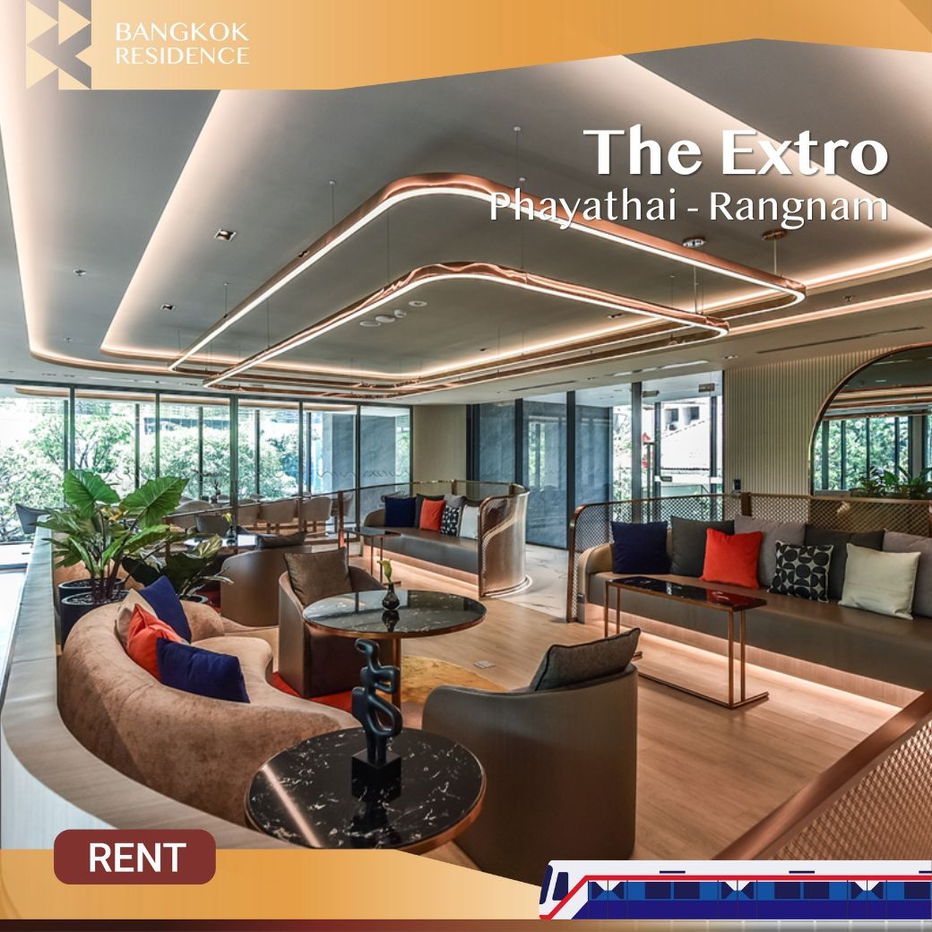 The Extro Phayathai – Rangnam 💫 High-floor, fully furnished 🛋️ Near BTS Victory Monument