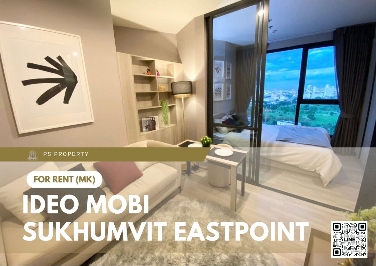 For rent ✨ IDEO Mobi Sukhumvit Eastpoint ✨ Fully furnished and equipped, near BTS Bangna