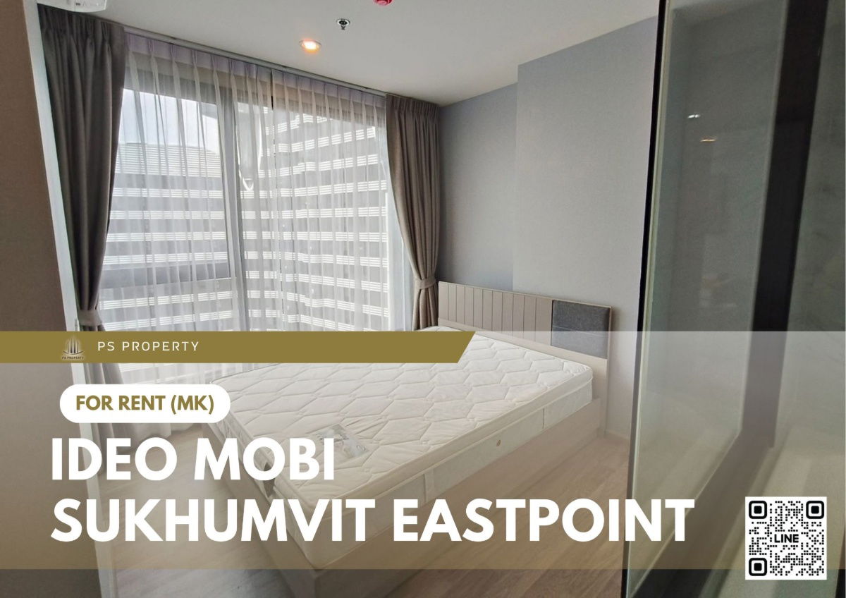 For rent ✨ IDEO Mobi Sukhumvit Eastpoint ✨ near BTS Bangna, fully furnished and equipped with appliances
