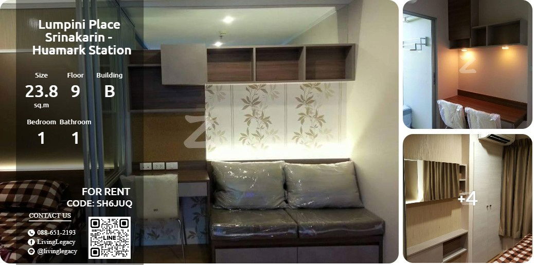 SH6JUQ Condo For Rent Lumpini Place Srinakarin - Huamark Station 23.8 Sq.M. Floor 9 Building B line id : @livinglegacy