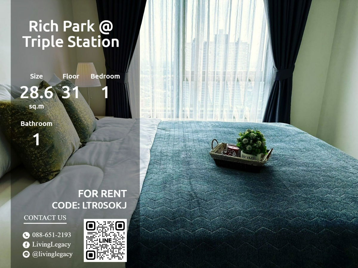 LTR0SOKJ Condo For Rent Rich Park @ Triple Station 28.6 Sq.M. Floor 31 line id : @livinglegacy
