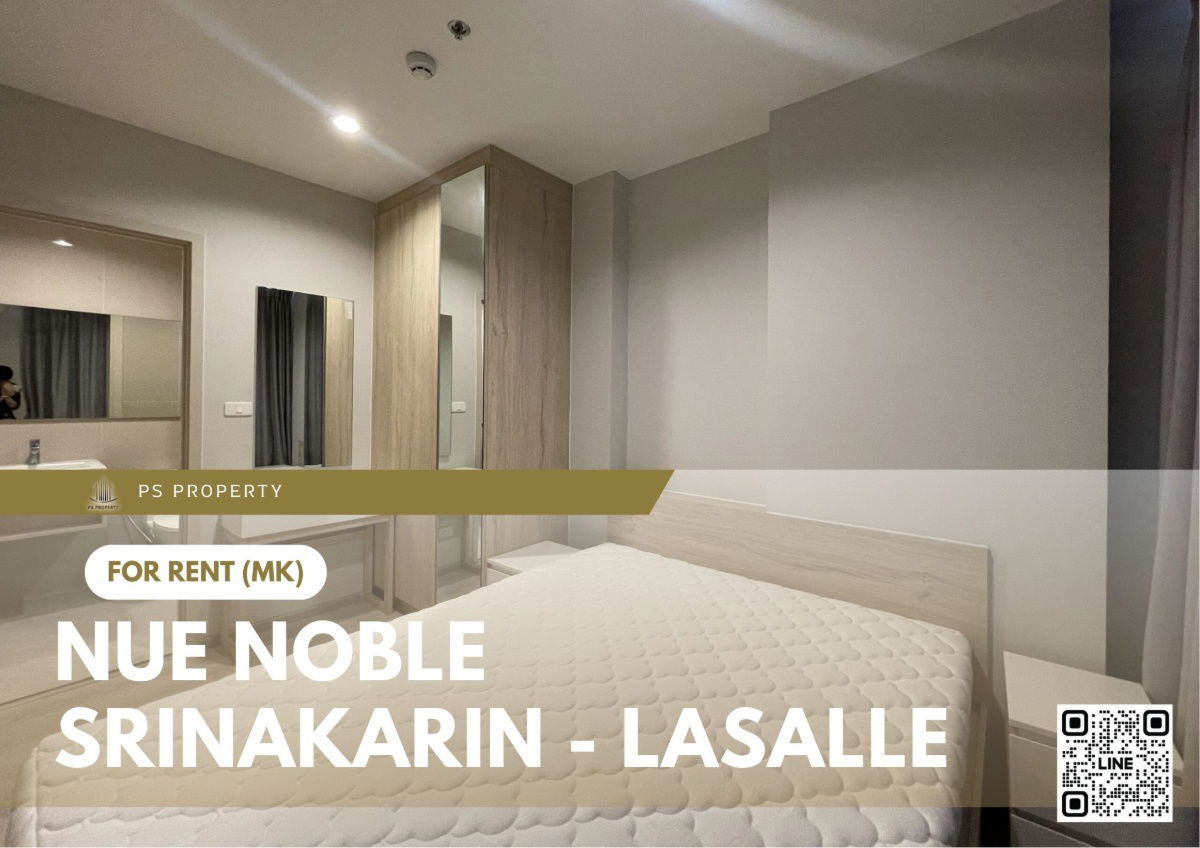 For rent 🔥 Nue Noble Srinakarin - Lasalle 🔥 near MRT Sri Lasalle, fully furnished and equipped with appliances.