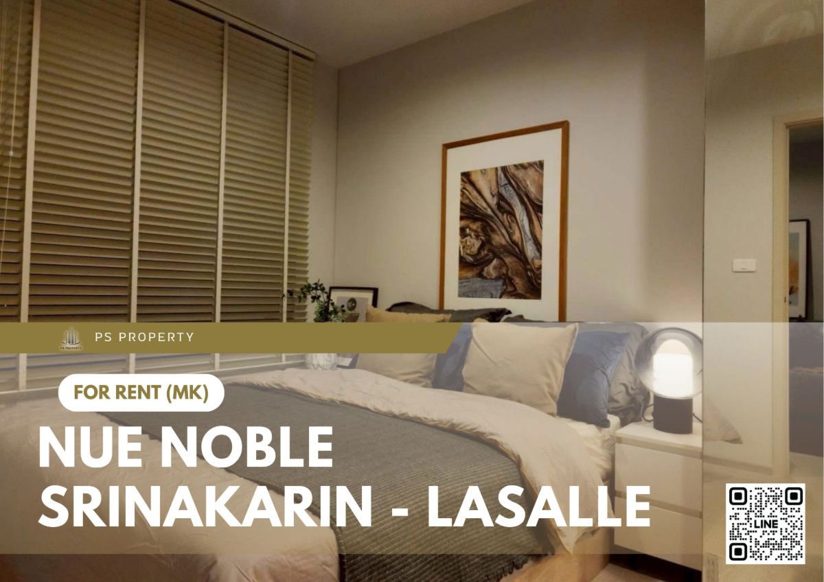 For rent ✨ Nue Noble Srinakarin - Lasalle ✨ Fully furnished and equipped, near MRT Sri Lasalle
