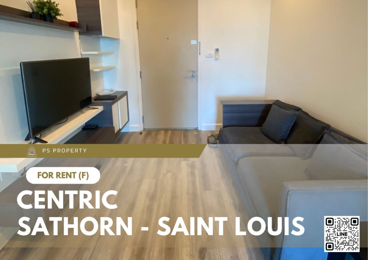 出租 🔥 Centric Sathorn - 圣路易斯 🔥 家具齐全，靠近 BTS Saint Louis